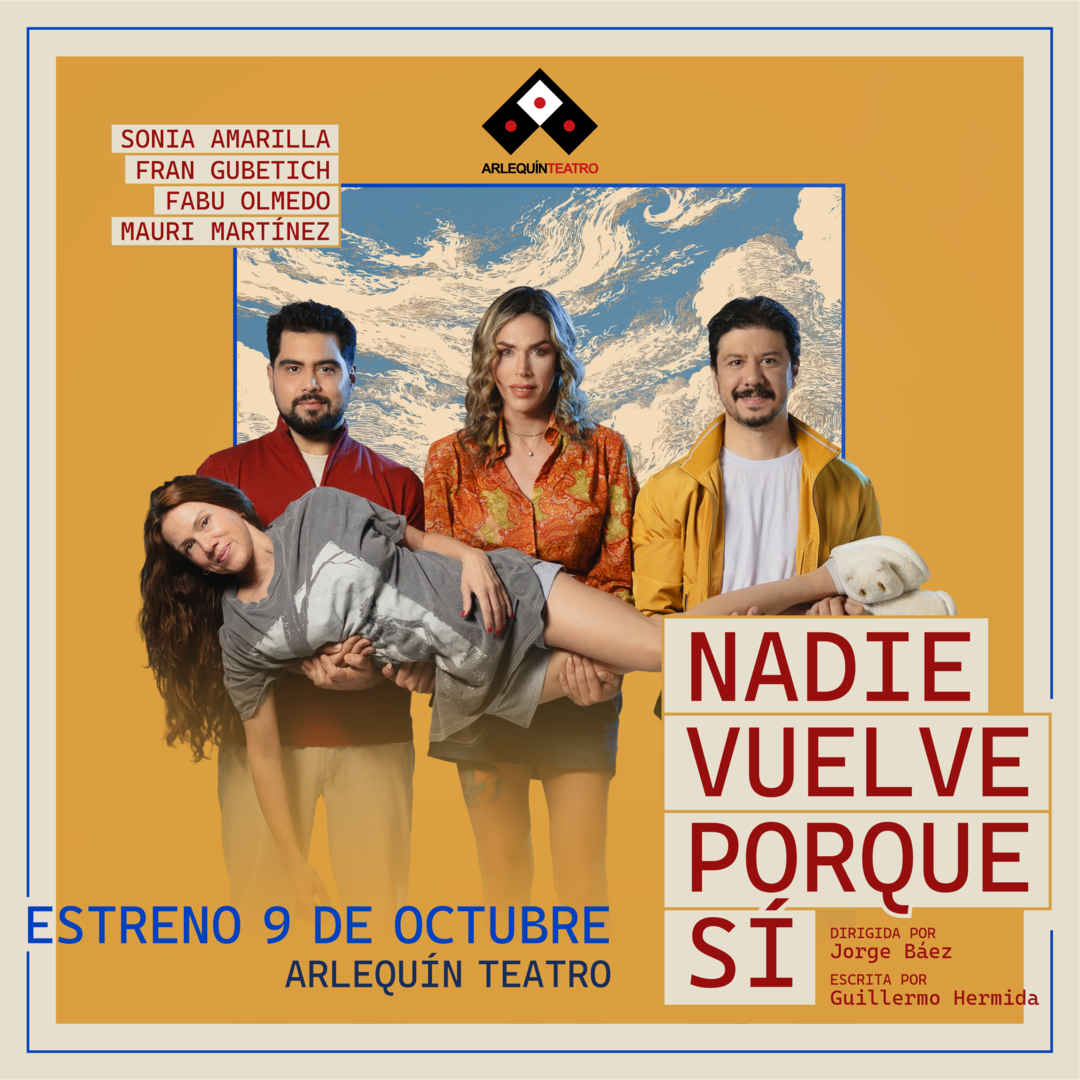 OBRA TEATRAL - NADIE VUELVE POR QUE SI
