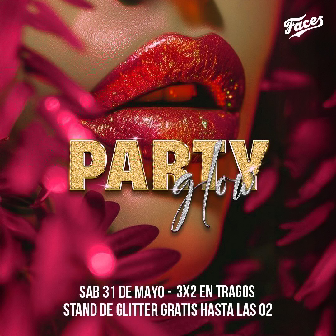 PARTY GLOW - FACES