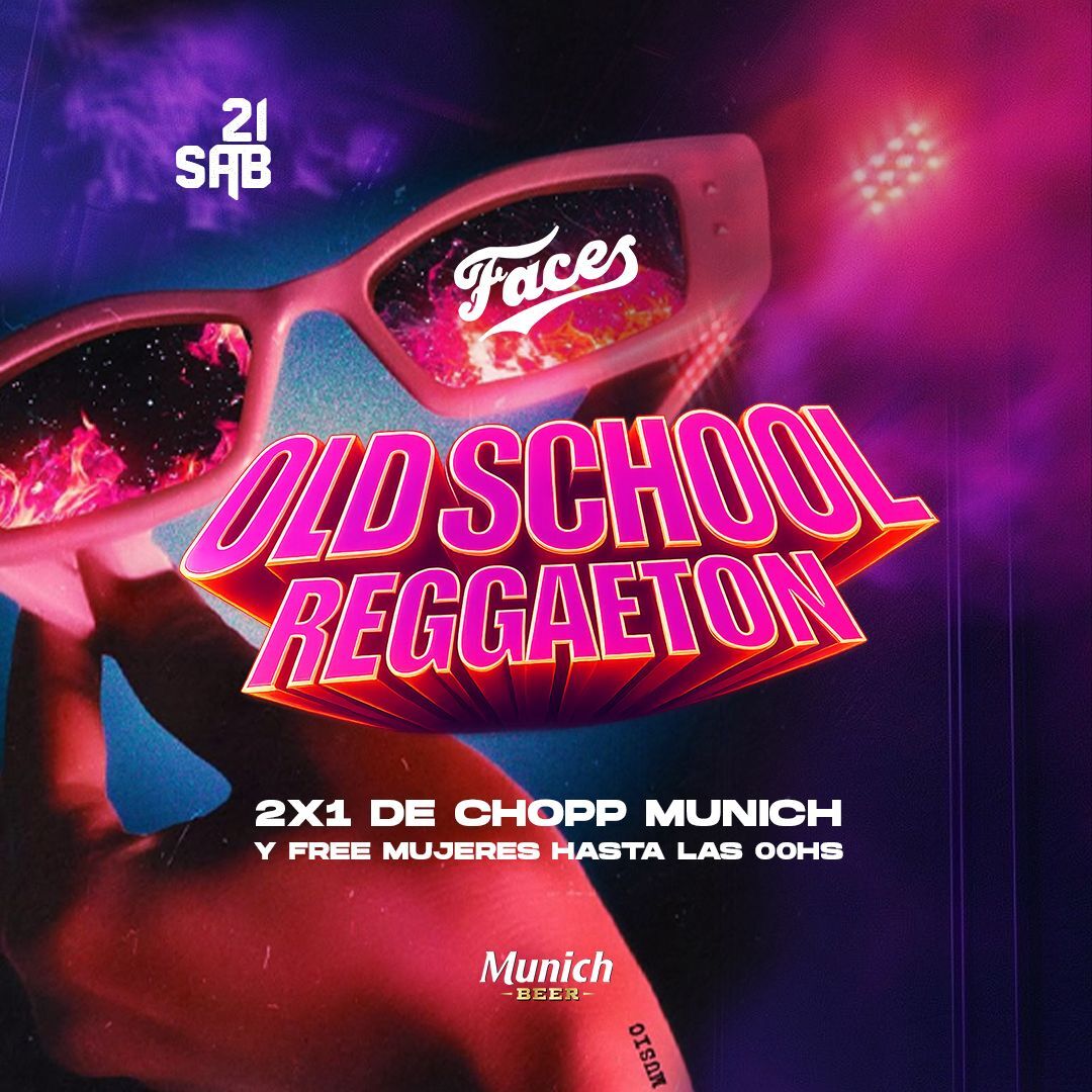 OLD SCHOOL REGGAETON - FACES