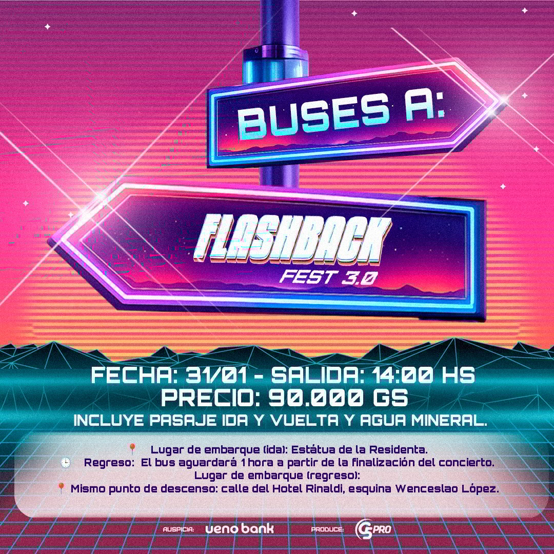 BUSES A FLASHBACK FEST 3.0 DESDE ASUNCIÓN A SAN BERNARDINO