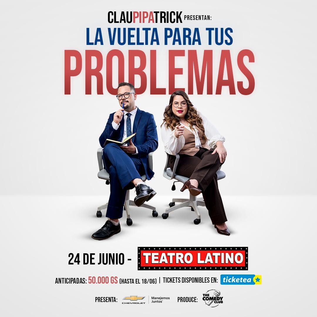 CLAUPIPATRICK PRESENTAN: LA VUELTA PARA TUS PROBLEMAS