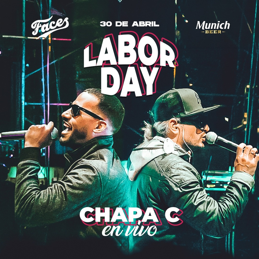 LABOR DAY CHAPA C - FACES