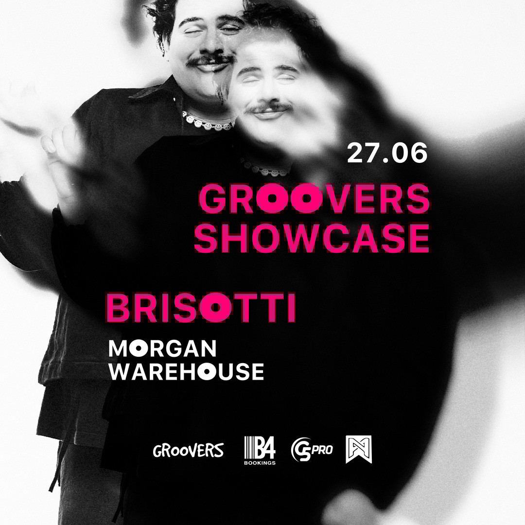 GROOVERS SHOWCASE - BRISOTTI