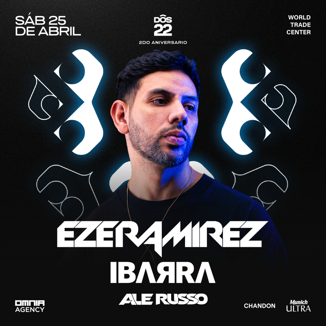 DOS-22 PRESENTA EZE RAMIREZ 2° ANIVERSARIO
